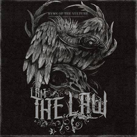 I Am The Law : Hymn of the Vulture